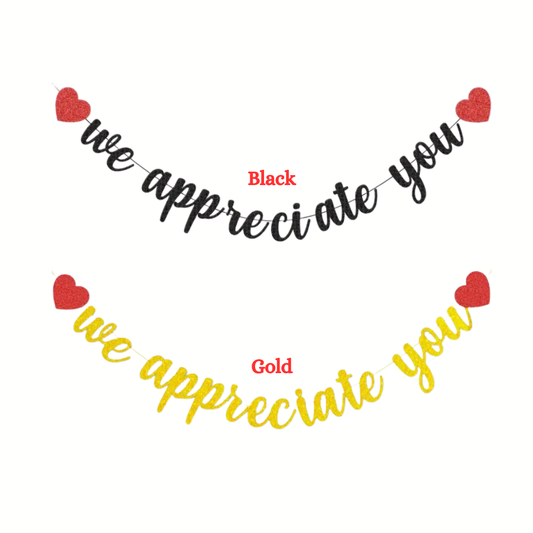 We Appreciate You" Golden & Black Glitter Banner