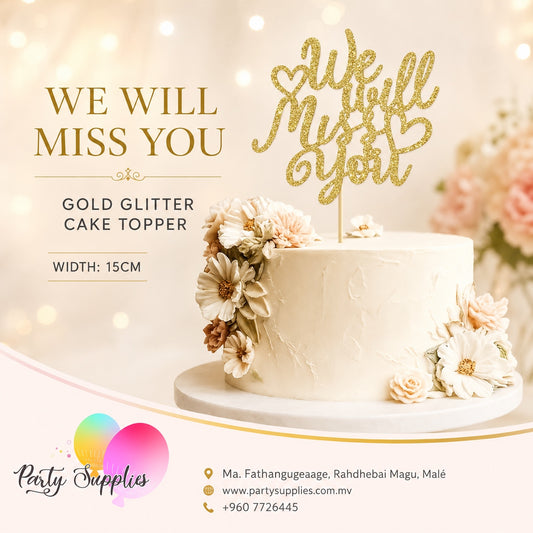 Gold Glitter We Will Miss you Cake Topper